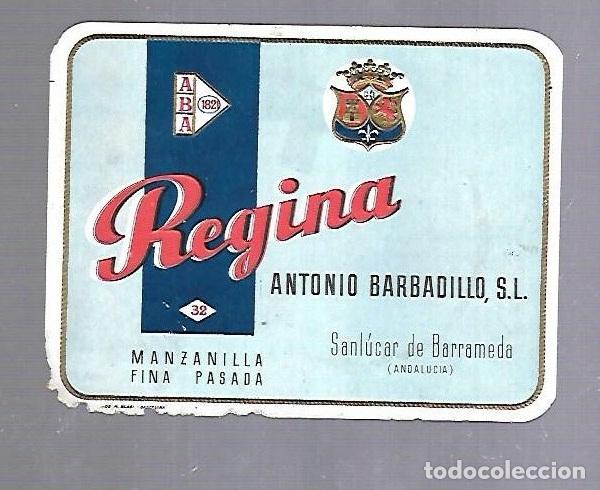 Etichette antiche: ETIQUETA DE VINO. MANZANILLA REGINA. ANTONIO BARBADILLO. SANLUCAR