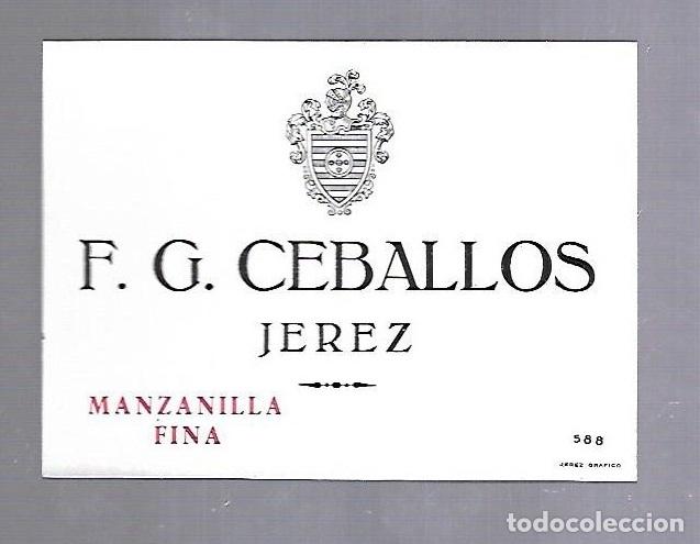 Etichette antiche: ETIQUETA DE VINO. MANZANILLA FINA. F.G.CEBALLOS. JEREZ