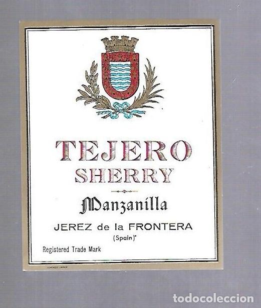 Etichette antiche: ETIQUETA DE VINO. MANZANILLA TEJERO SHERRY. JEREZ DE LA FRONTERA