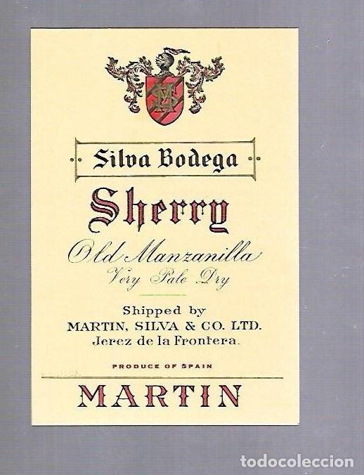 Etichette antiche: ETIQUETA DE VINO. MANZANILLA VIEJA. SHERRY. SILVA BODEGA. MARTIN. JEREZ