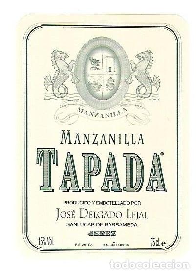 Etichette antiche: ETIQUETA DE VINO. MANZANILLA TAPADA. JOSE DELGADO LEAL. SANLUCAR DE BARRAMEDA