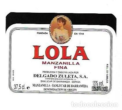 Etichette antiche: ETIQUETA DE VINO. MANZANILLA FINA. LOLA. DELGADO ZULETA, SANLUCAR.
