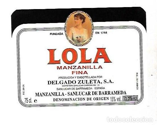 Etichette antiche: ETIQUETA DE VINO. MANZANILLA FINA. LOLA. DELGADO ZULETA, SANLUCAR.