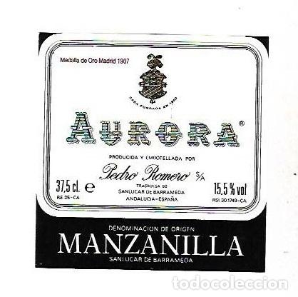 Etichette antiche: ETIQUETA DE VINO. MANZANILLA AURORA. PEDRO ROMERO. SANLUCAR DE BARRAMEDA