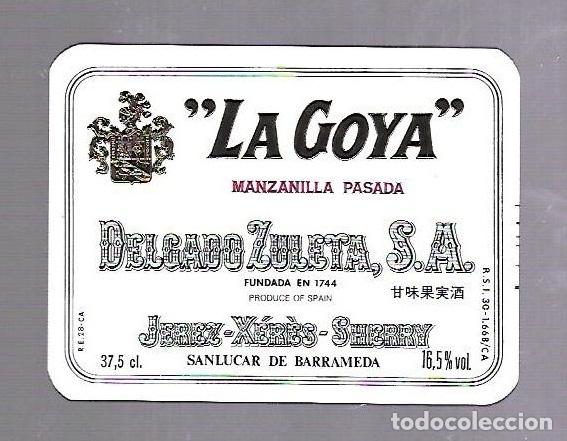Old Labels: ETIQUETA DE VINO. MANZANILLA PASADA. LA GOYA. DELGADO ZULETA. SANLUCAR DE BARRAMEDA