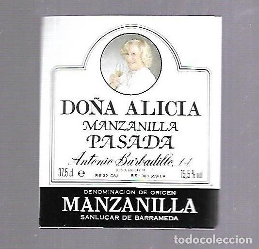 Old Labels: ETIQUETA DE VINO. MANZANILLA PASADA. DO&Ntilde;A ALICIA. ANTONIO BARBADILLO. SANLUCAR