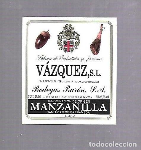 Old Labels: ETIQUETA DE VINO. MANZANILLA. VAZQUEZ. BODEGAS BARON. SANLUCAR DE BARRAMEDA