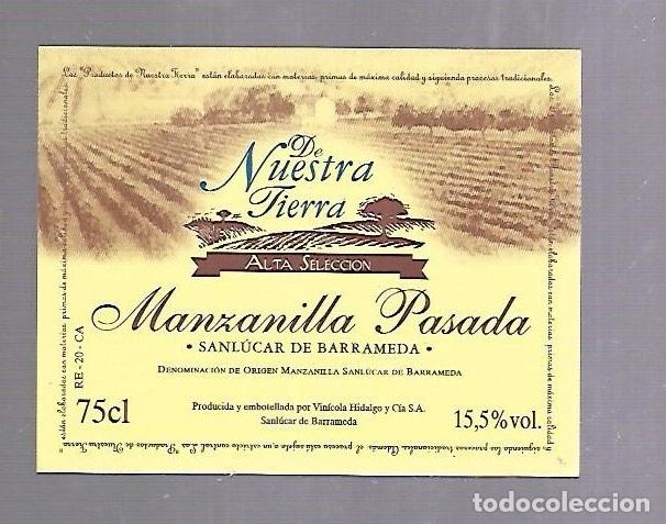 Old Labels: ETIQUETA DE VINO. MANZANILLA PASADA. DE NUESTRA TIERRA. SANLUCAR DE BARRAMEDA