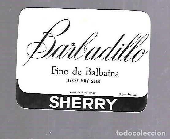 Etichette antiche: ETIQUETA DE VINO. MANZANILLA SHERRY FINO DE BALBAINA. BARBADILLO. JEREZ MUY SECO.