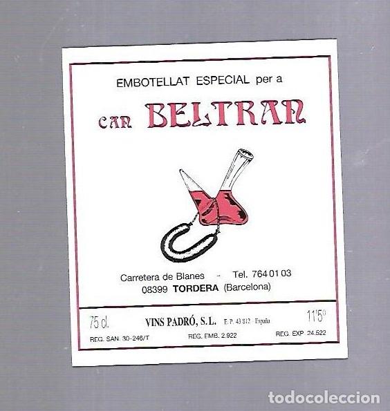 Etichette antiche: ETIQUETA DE VINO. RESTAURANT CAN BELTRAN. TORDERA, BARCELONA