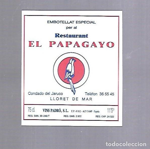 Etichette antiche: ETIQUETA DE VINO. RESTAURANT EL PAPAGAYO. LLORET DE MAR