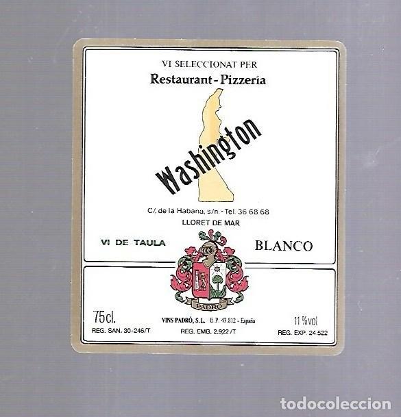 Etichette antiche: ETIQUETA DE VINO. RESTAURANT WASHINGTON. LLORET DE MAR