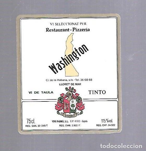 Etichette antiche: ETIQUETA DE VINO. RESTAURANT WASHINGTON. LLORET DE MAR