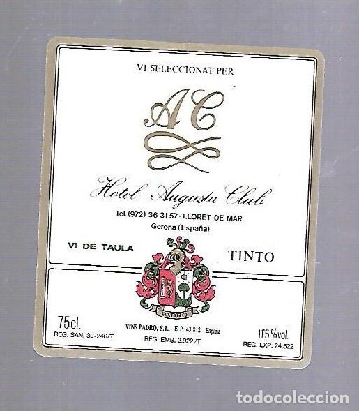 Etiquetas antiguas: ETIQUETA DE VINO. HOTEL AUGUSTA CLUB. LLORET DE MAR, GERONA.