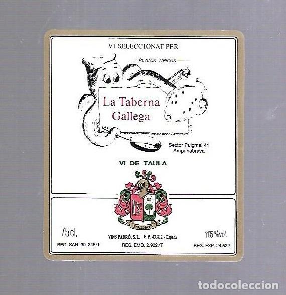 Etichette antiche: ETIQUETA DE VINO. LA TABERNA GALLEGA. AMPURIABRAVA