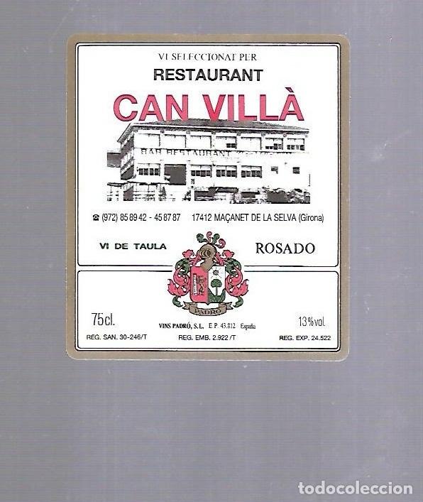 Etichette antiche: ETIQUETA DE VINO. CAN VILLA. MA&Ccedil;ANET DE LA SELVA