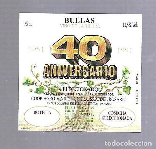 Etichette antiche: ETIQUETA DE VINO. BULLAS. 40 ANIVERSARIO. VINOS DE LA TIERRA
