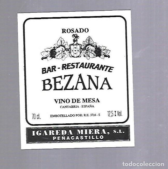 Etichette antiche: ETIQUETA DE VINO. BAR RESTAURANTE BEZANA. CANTABRIA