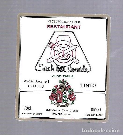 Etichette antiche: ETIQUETA DE VINO. RESTAURANT SNACK BAR AVENIDA. ROSES