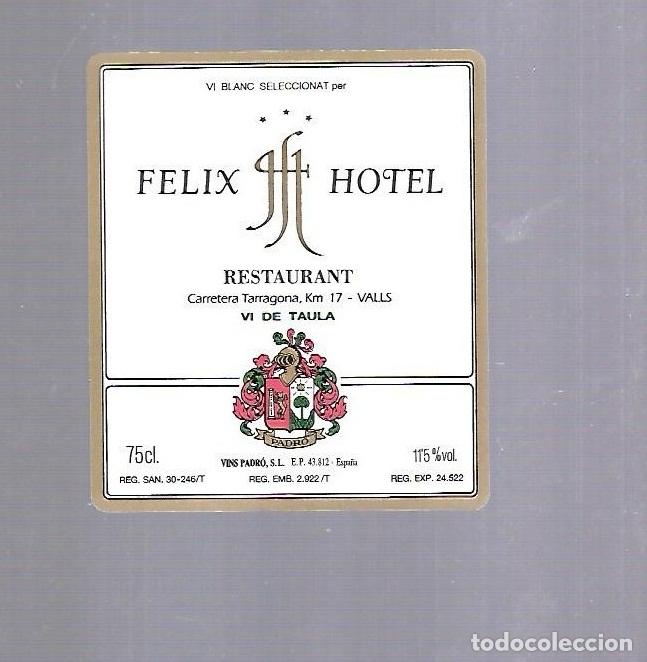 Etiquetas antiguas: ETIQUETA DE VINO. HOTEL FELIX. VALLS