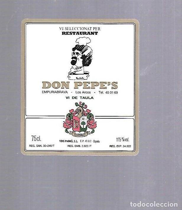 Etichette antiche: ETIQUETA DE VINO. RESTAURANT DON PEPE. EMPURIABRAVA
