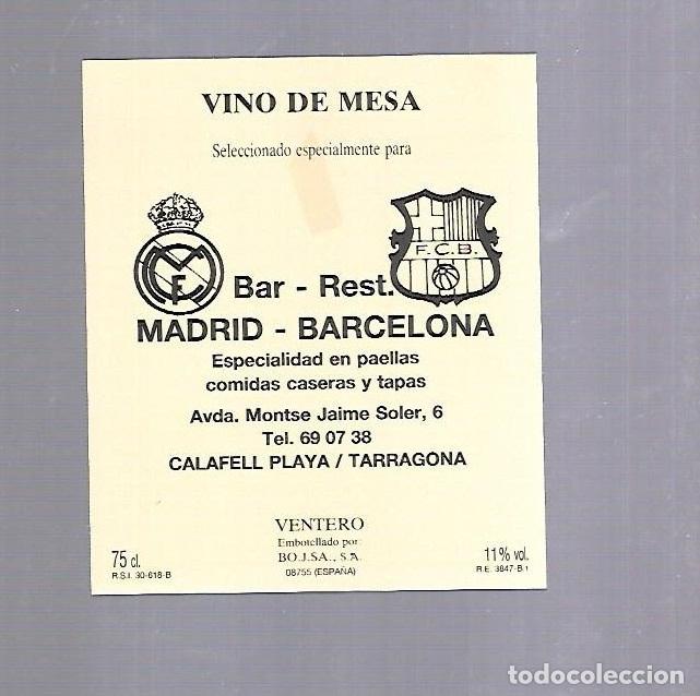 Etichette antiche: ETIQUETA DE VINO. BAR RESTAURANTE MADRID - BARCELONA
