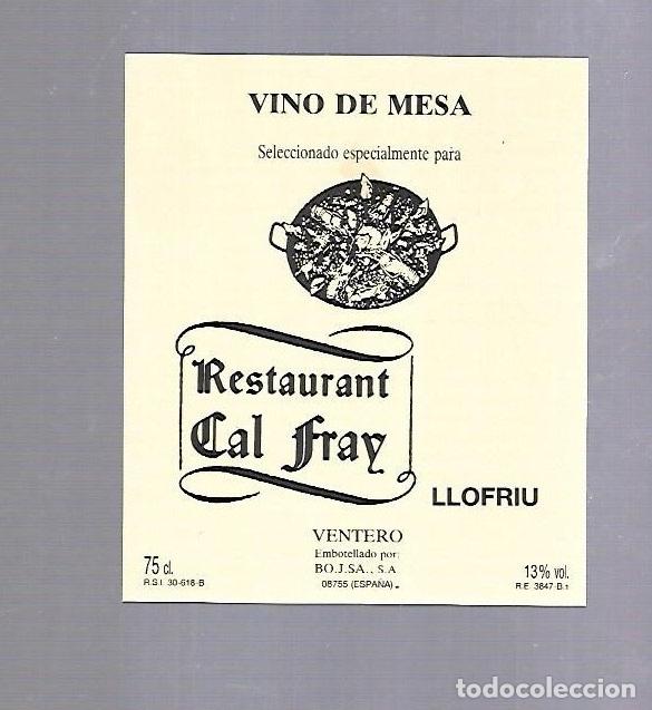 Alte Etiketten: ETIQUETA DE VINO. RESTAURANT CAL FRAY. LLOFRIU