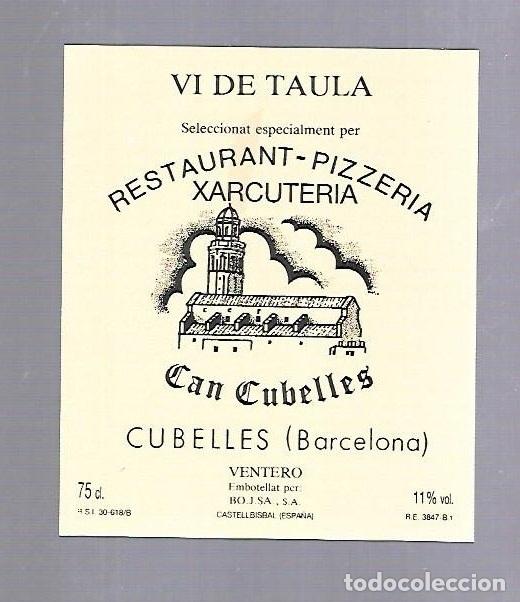 Etichette antiche: ETIQUETA DE VINO. RESTAURANTE PIZZERIA. CAN CUBELLES. BARCELONA