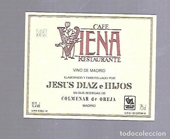 Etichette antiche: ETIQUETA DE VINO. CAFE VIENA RESTAURANTE. COLMENAR DE OREJA