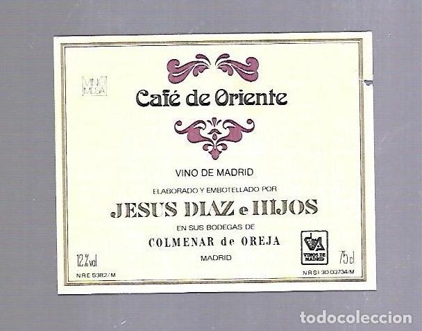 Etichette antiche: ETIQUETA DE VINO. CAFE DE ORIENTE. COLMENAR DE OREJA