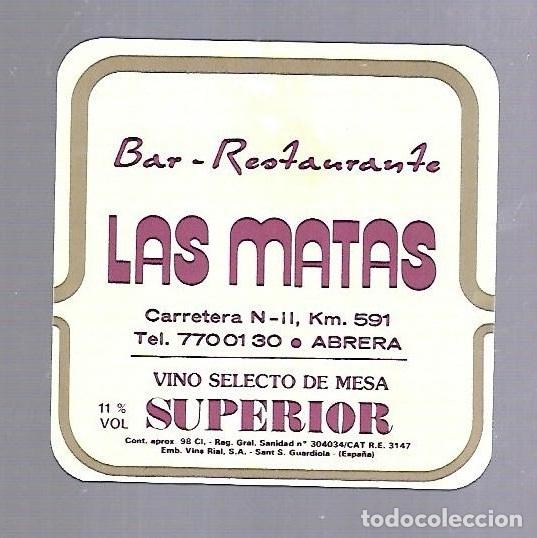 Etichette antiche: ETIQUETA DE VINO. RESTAURANTE LAS MATAS. ABRERA