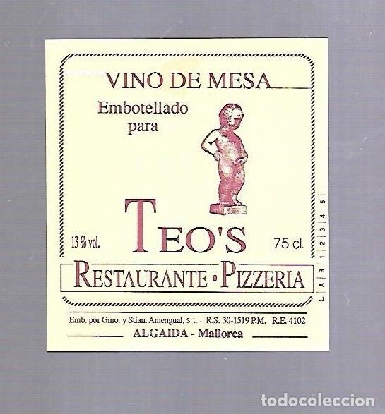 Etichette antiche: ETIQUETA DE VINO. RESTAURANTE PIZZERIA TEO'S. ALGAIDA, MALLORCA
