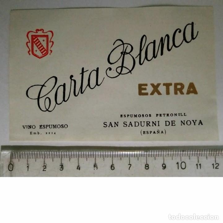 &Eacute;tiquettes anciennes: ETIQUETA CARTA BLANCA EXTRA VINO ESPUMOSO ESPUMOSOS PETRONILL SAN SADURNI DE NOYA VINO ESPUMOSO.