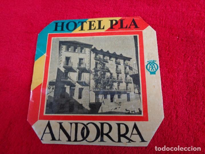 Etiquetas antiguas: ETIQUETA HOTEL PLA ---- ANDORRA