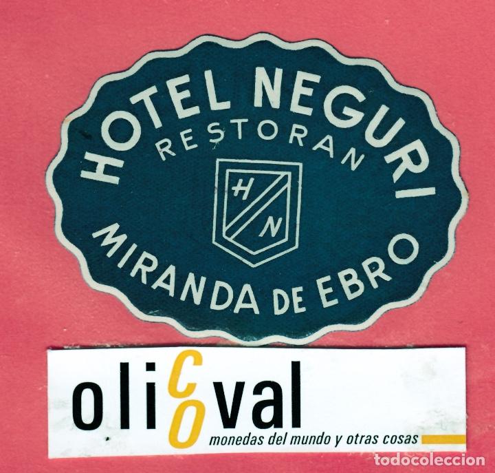 Etiquetas antiguas: ETIQUETA HOTEL MOTEL MIRANDA DE EBRO BURGOS HOTEL NEGURI TROQUEL 80 mm