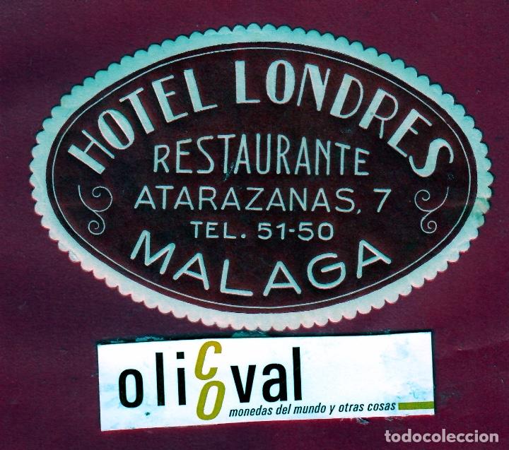 Etiquetas antiguas: ETIQUETA HOTEL MALAGA HOTEL LONDRES ROJA DATADA TROQUEL OVAL 110 mm