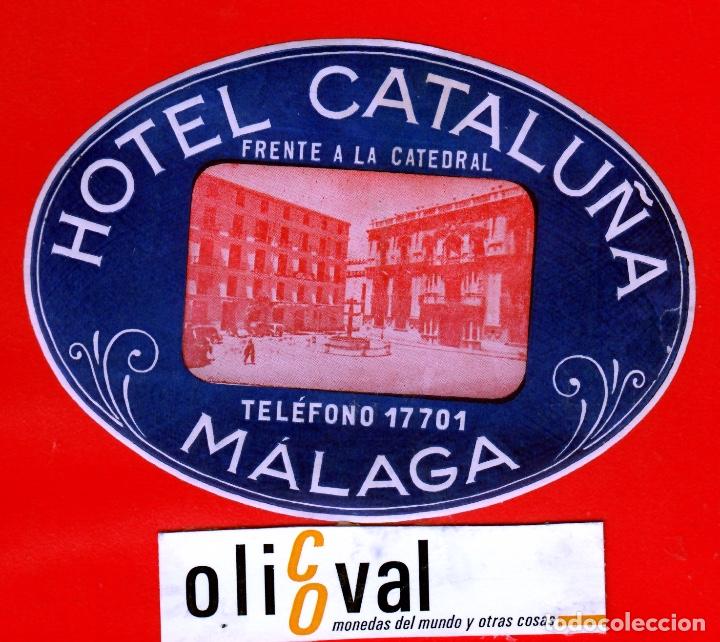 Etiquetas antiguas: ETIQUETA HOTEL MALAGA HOTEL CATALU&Ntilde;A DATADA  TROQUEL OVAL  120 mm