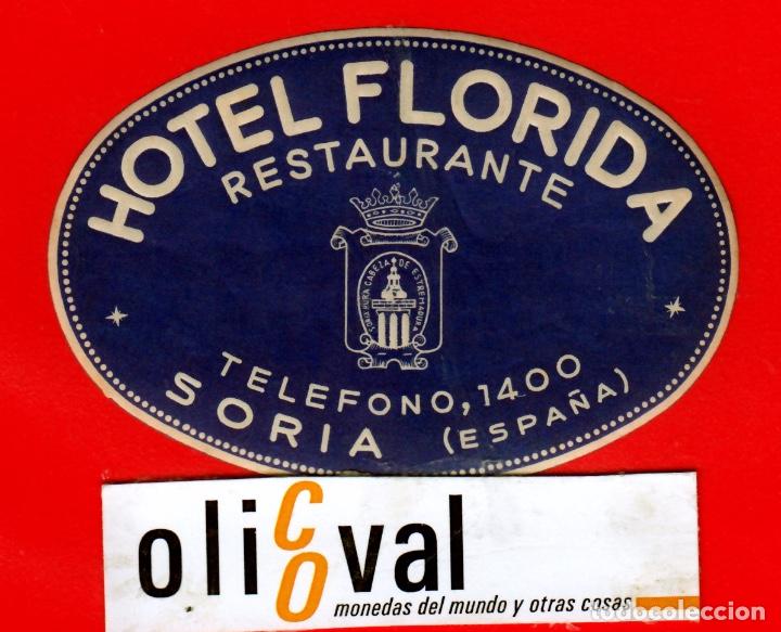 Etiquetas antiguas: ETIQUETA HOTEL SORIA HOTEL FLORIDA DATADA TROQUEL OVAL 90mm