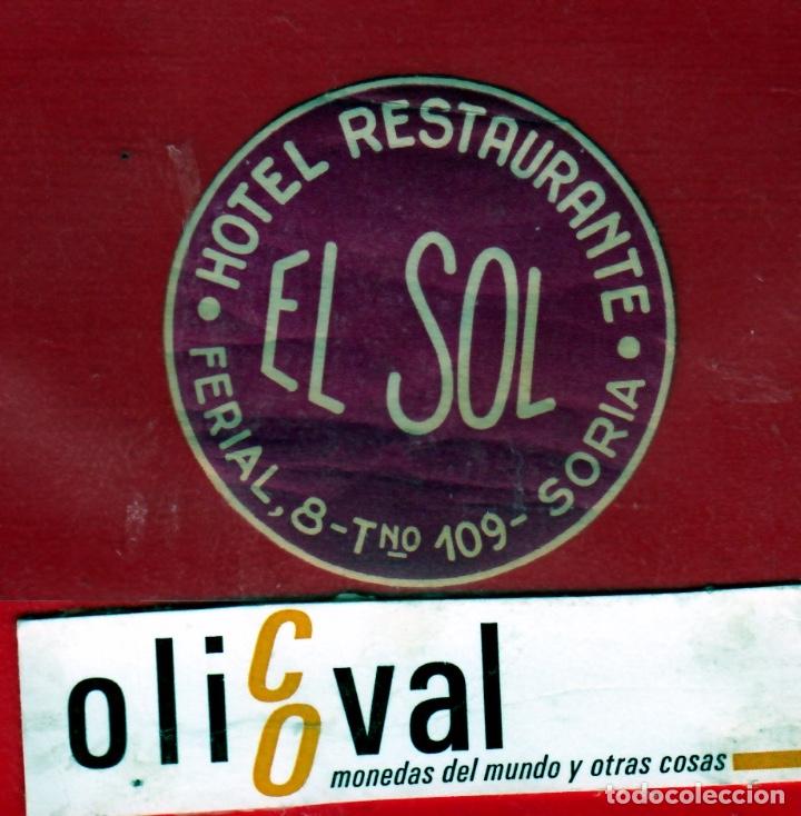 Etiquetas antiguas: ETIQUETA HOTEL SORIA HOTEL EL SOL DATADA TROQUEL  50mm