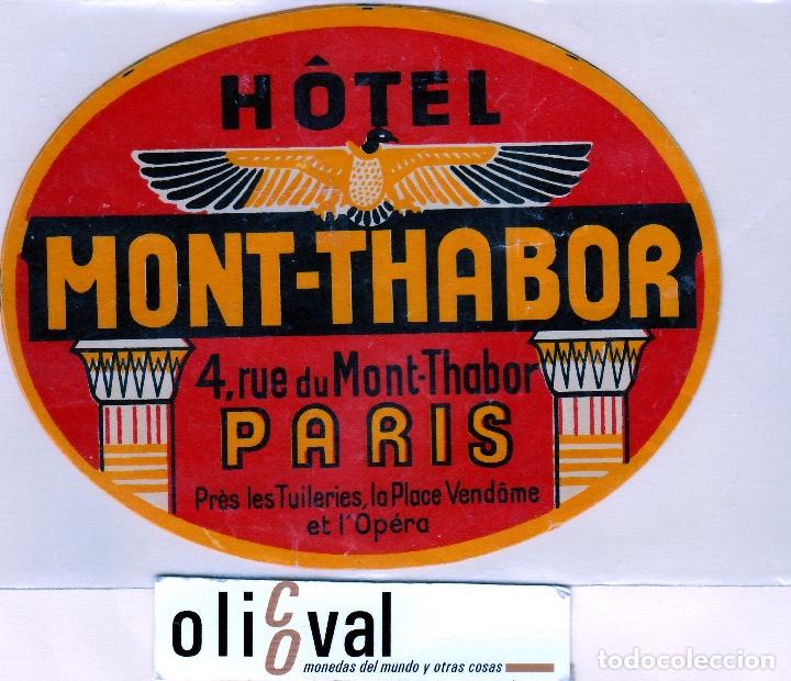 Etiquetas antiguas: ETIQUETA HOTEL MONT THABOR LA MAS GRANDE QUE CONOZCO OVAL 145mm EHEX-68016