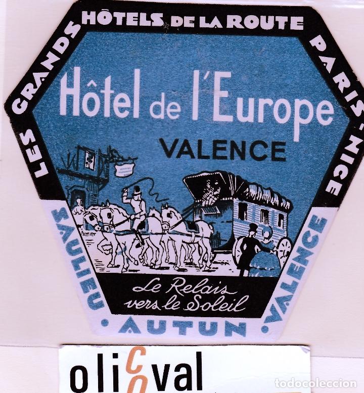 Etiquetas antiguas: ETIQUETA HOTEL DE I&acute;EUROPE VALENCE  TROQUEL ESPECIAL 120 X 110 mm EHEX-68018