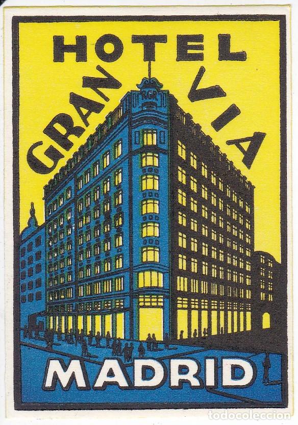 Etiquetas antiguas: ANTIGUA ETIQUETA DEL HOTEL GRAN VIA DE MADRID