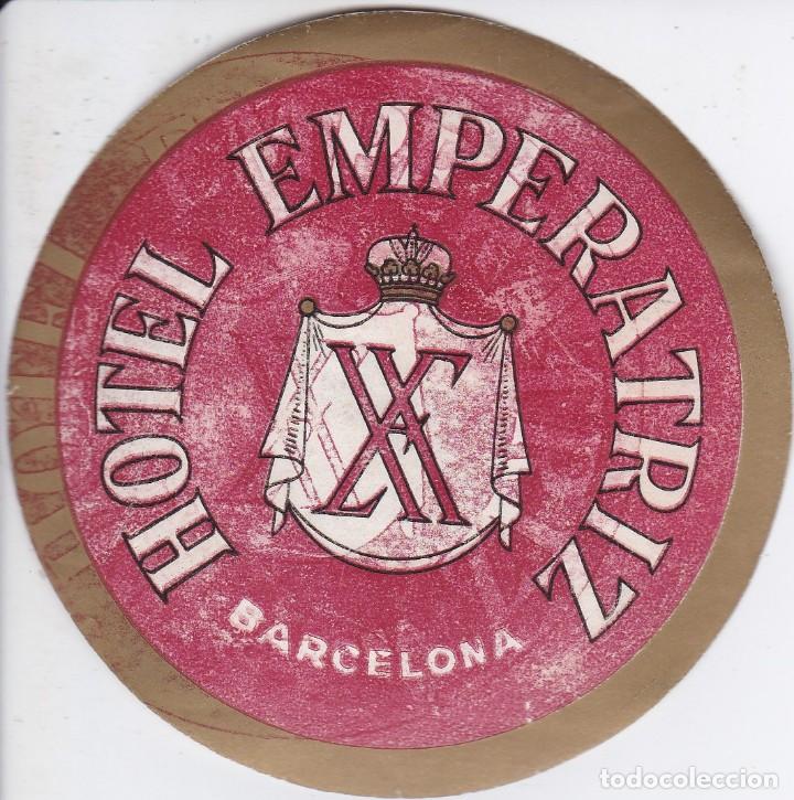 Etiquetas antiguas: ANTIGUA ETIQUETA DEL HOTEL EMPERATRIZ DE BARCELONA (DEFECTUOSA)