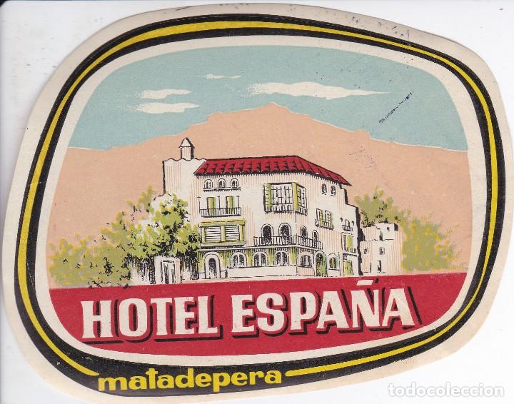 Etiquetas antiguas: ANTIGUA ETIQUETA DEL HOTEL ESPA&Ntilde;A DE MATADEPERA