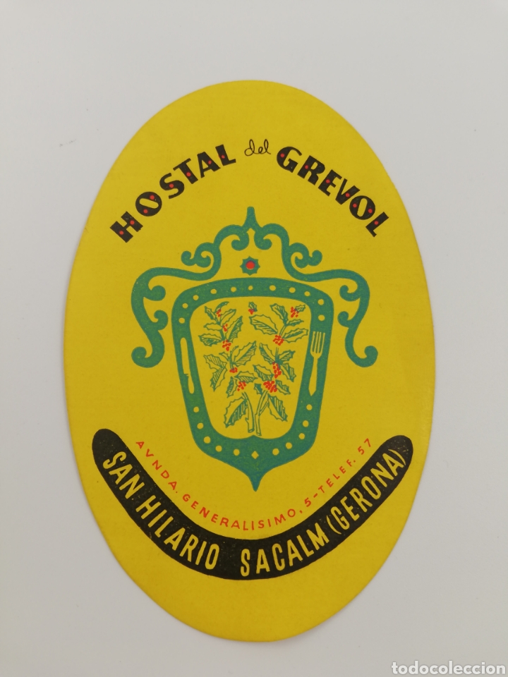 Etiquetas antiguas: ETIQUETA HOTEL HOSTAL DEL GREVOL SAN HILARIO SACALM GIRONA CATALUNYA, LUGGAGE LABEL.