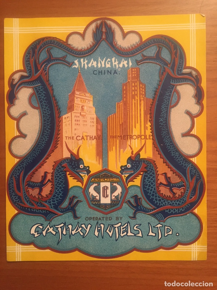 Etiquetas antiguas: Etiqueta de hotel &ldquo;The cathay&rdquo; y &ldquo;The Metropole Shanghai de 1935