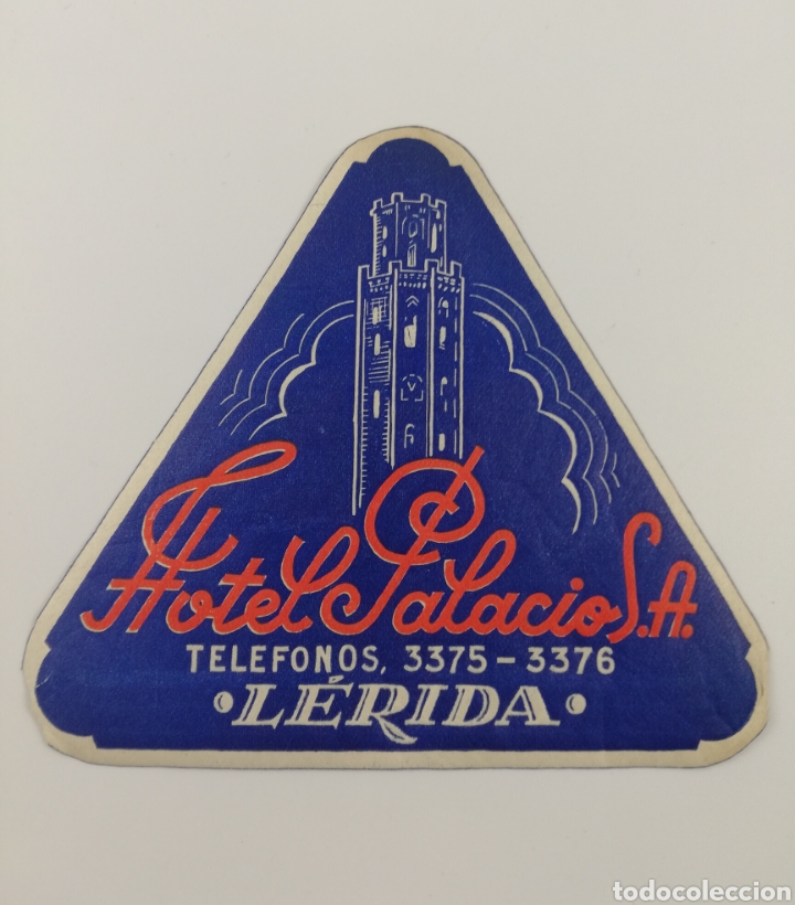 Etiquetas antiguas: ETIQUETA HOTEL PALACIO, LERIDA LLEIDA CATALUNYA, LUGGAGE LABEL.