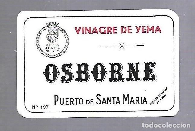 Etiquetas antiguas: ETIQUETA. VINO. VINAGRE DE YEMA. OSBORNE. PUERTO DE SANTA MARIA. 13 X 9CM