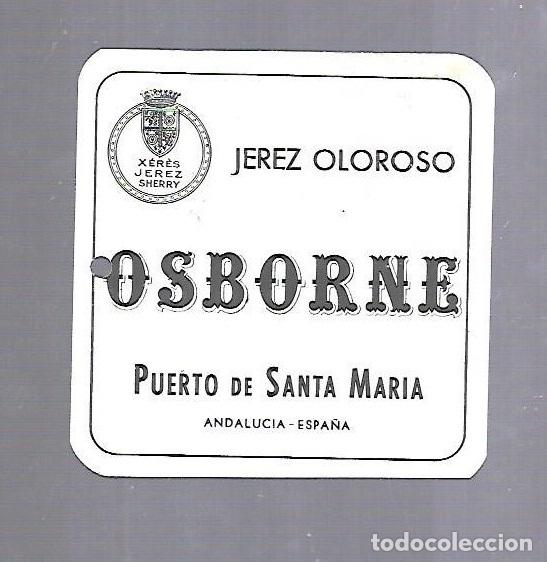 Etichette antiche: ETIQUETA. VINO. JEREZ OLOROSO. OSBORNE. PUERTO DE SANTA MARIA. 10 X 10CM