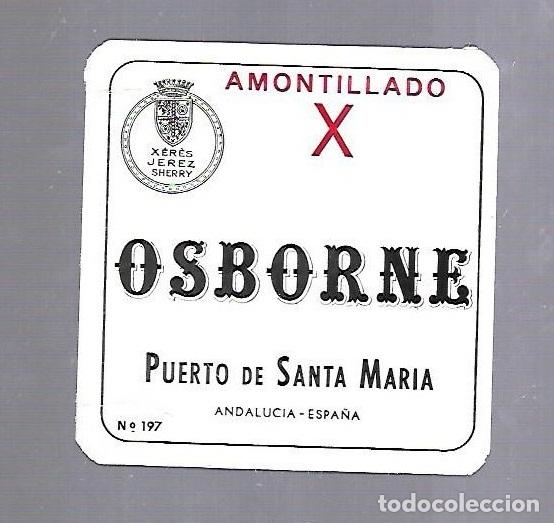 Etichette antiche: ETIQUETA. VINO. AMONTILLADO X. OSBORNE. PUERTO DE SANTA MARIA. 10 X 10CM